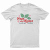 Nugs And Kisses To All My Bitches T-Shirt