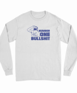 Number One Bullshit Long Sleeve T-Shirt