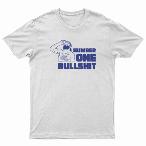 Number One Bullshit T-Shirt