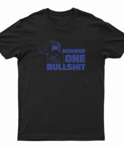 Number One Bullshit T-Shirt