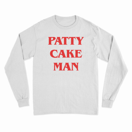 Patty Cake Man Long Sleeve T-Shirt