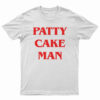 Patty Cake Man T-Shirt