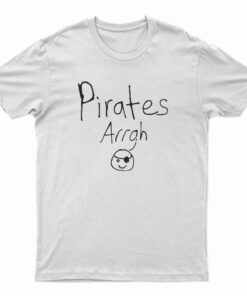 Pirates Arrgh T-Shirt