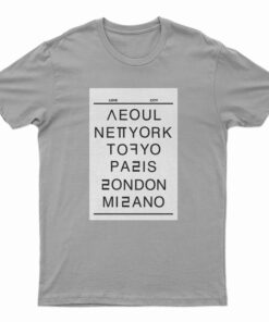 Seoul New York Tokyo Paris London Milano T-Shirt