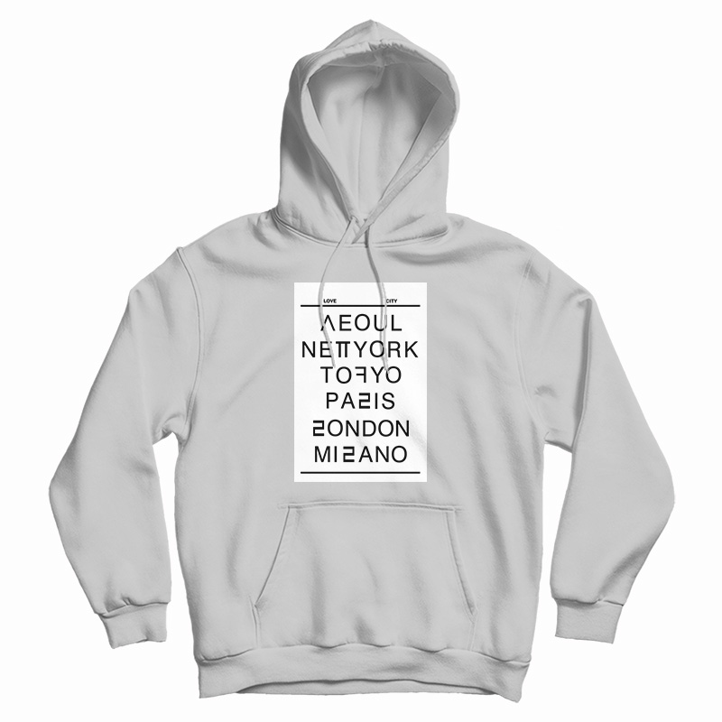 Seoul New York Tokyo Paris London Milano Hoodie
