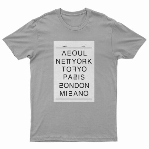 Seoul New York Tokyo Paris London Milano T-Shirt
