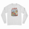 Sick Of Your Shit Long Sleeve T-Shirt