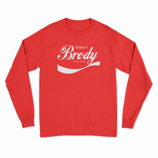 Steven Brody Stevens ENJOY IT Long Sleeve T-Shirt