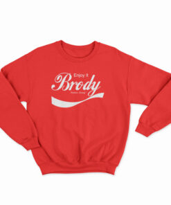 Steven Brody Stevens ENJOY IT Sweatshirt
