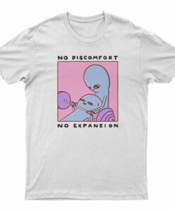 Strange Planet No Discomfort No Expansion T-Shirt