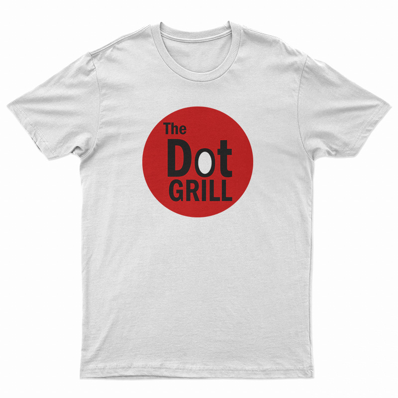 The Dot Grill T-Shirt