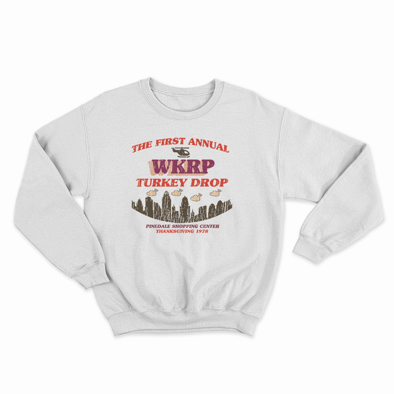 The First Annual WKRP Turkey Drop Sweatshirt