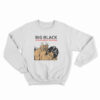 Vintage Big Black Song About Fucking Sweatshirt