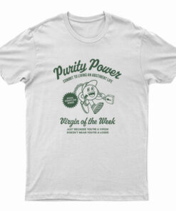 Virginity Purity Power T-Shirt