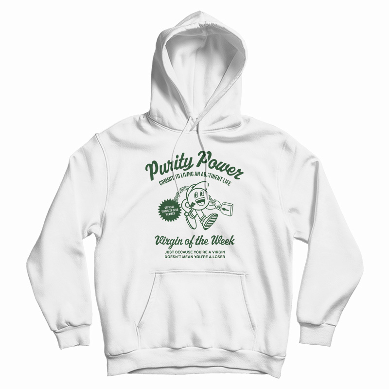 Virginity Purity Power Hoodie