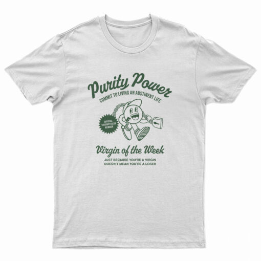 Virginity Purity Power T-Shirt