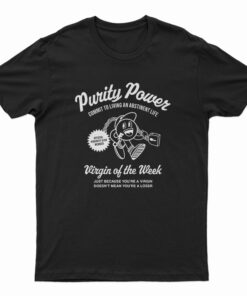 Virginity Purity Power T-Shirt