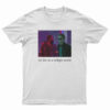 We Live In A Twilight World T-Shirt