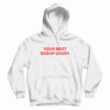 Your Next Sugar Daddy Hoodie