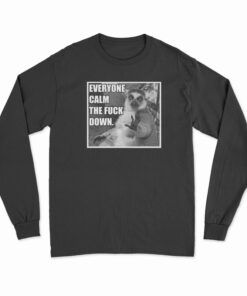 lEMUR Everyone Calm The Fuck Down Long Sleeve T-Shirt