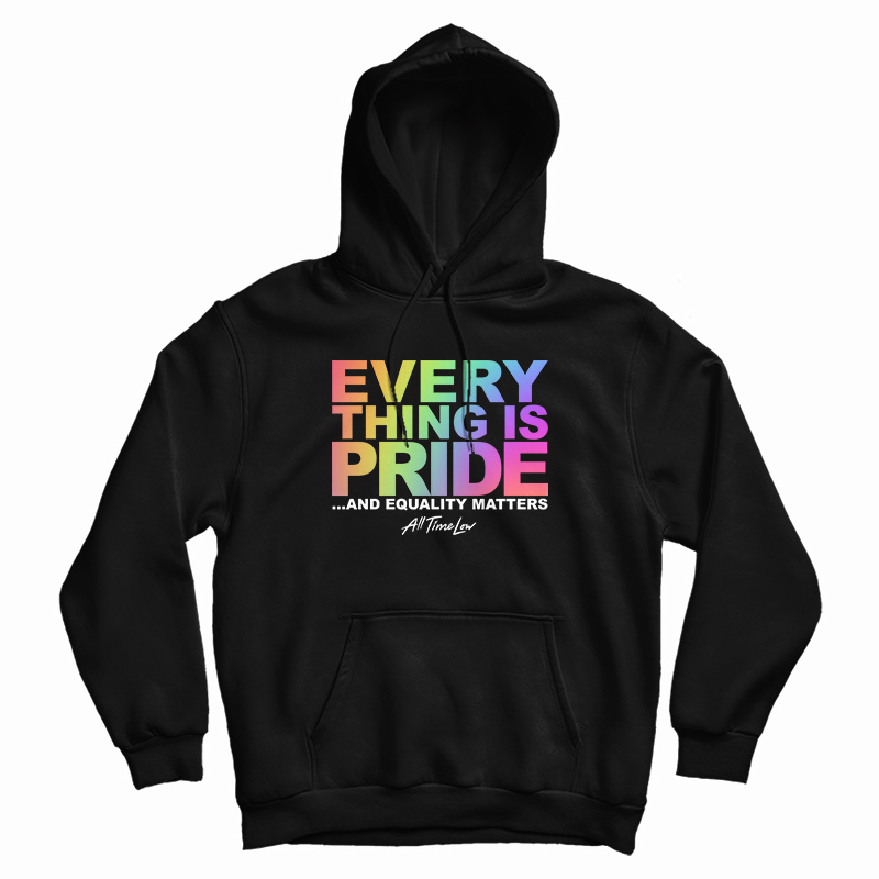 All Time Low Everything Is Pride Hoodie