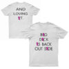 Big Dick Is Back Outside T-Shirt