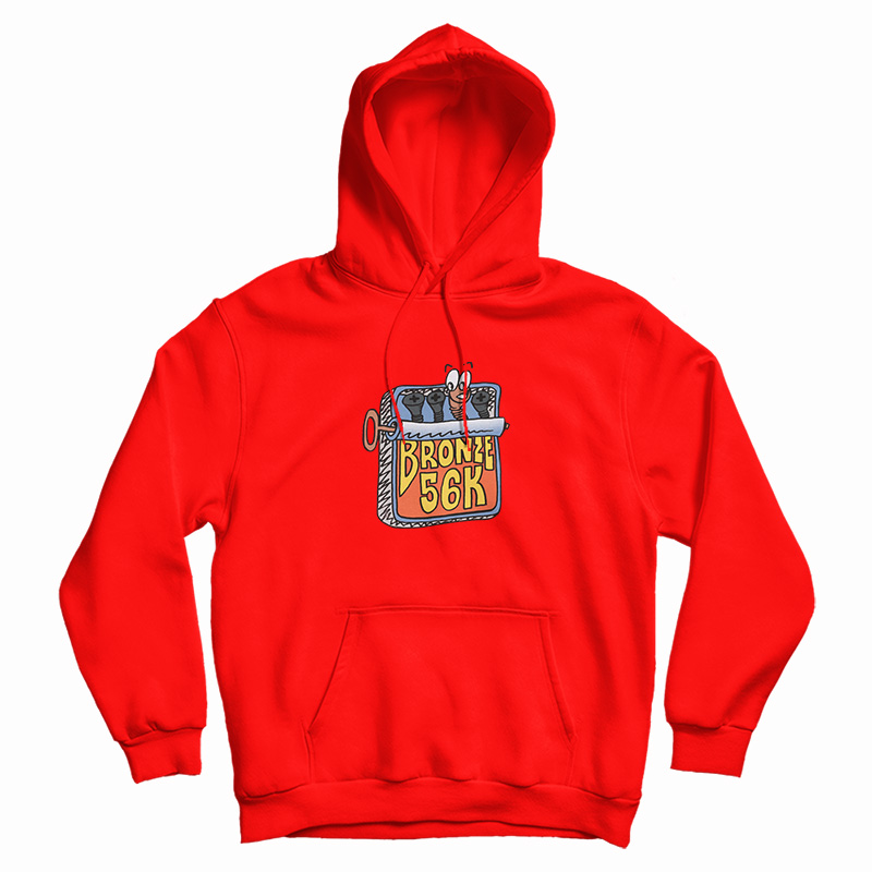 Bronze 56K Sardines Hoodie