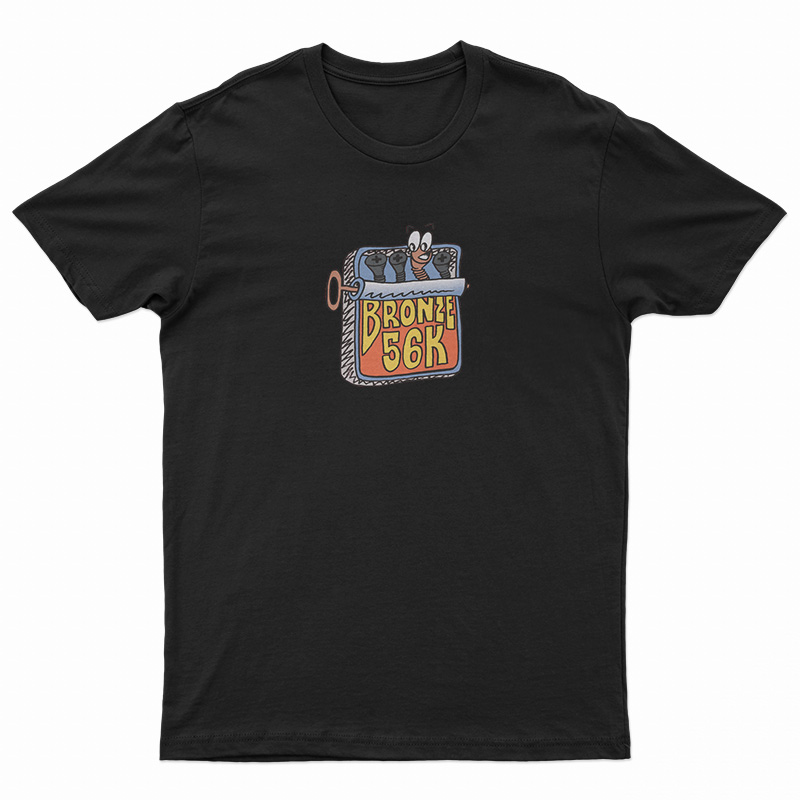 Bronze 56K Sardines T-Shirt