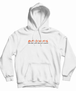 Brown's Friend The One With The Hot Coach Hoodie