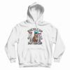 Buckle Up Buttercup Horse Hoodie