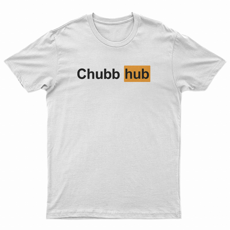 Chubb Hub Parody T-Shirt