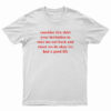 Consider This Shirt Your Invitation To Take Me Out Back T-Shirt