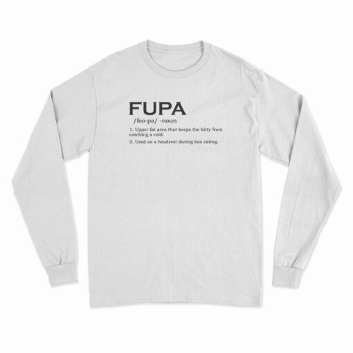 FUPA Noun Foo-Pa Long Sleeve T-Shirt