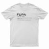 FUPA Noun Foo-Pa T-Shirt