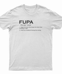 FUPA Noun Foo-Pa T-Shirt