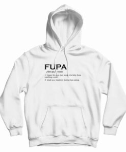 FUPA Noun Foo-Pa Hoodie