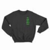 Do I Look Like I Give A Fuck Sweatshirt