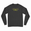 Everything You Like I Liked Five Years Ago Long Sleeve T-Shirt