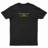 Everything You Like I Liked Five Years Ago T-Shirt