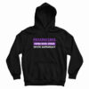 Feminisms Interrogating White Supremacy Hoodie