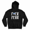 Fuck Fear Stone Cold Steve Austin Hoodie