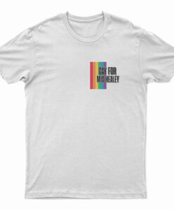 Gay For Mia Healey T-Shirt