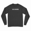 God Is Awesome Long Sleeve T-Shirt
