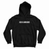 God Is Awesome Hoodie