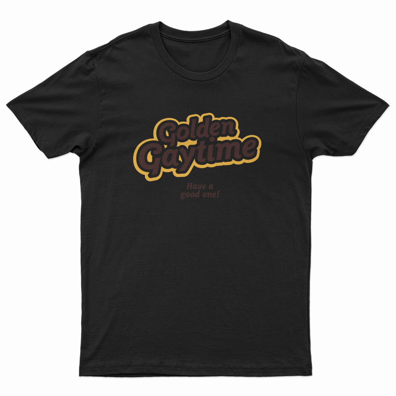 Golden Gaytime Have A Good One T-Shirt