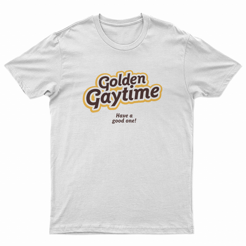 Golden Gaytime Have A Good One T-Shirt
