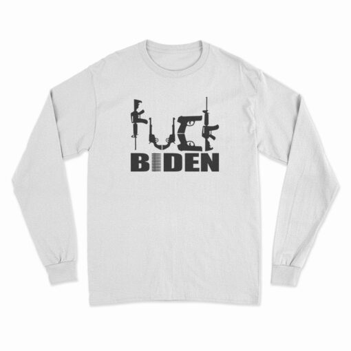 Gun Fuck Biden Long Sleeve T-Shirt