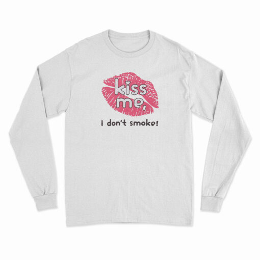 Haley Williams Paramore Kiss Me I Don't Smoke Long Sleeve T-Shirt