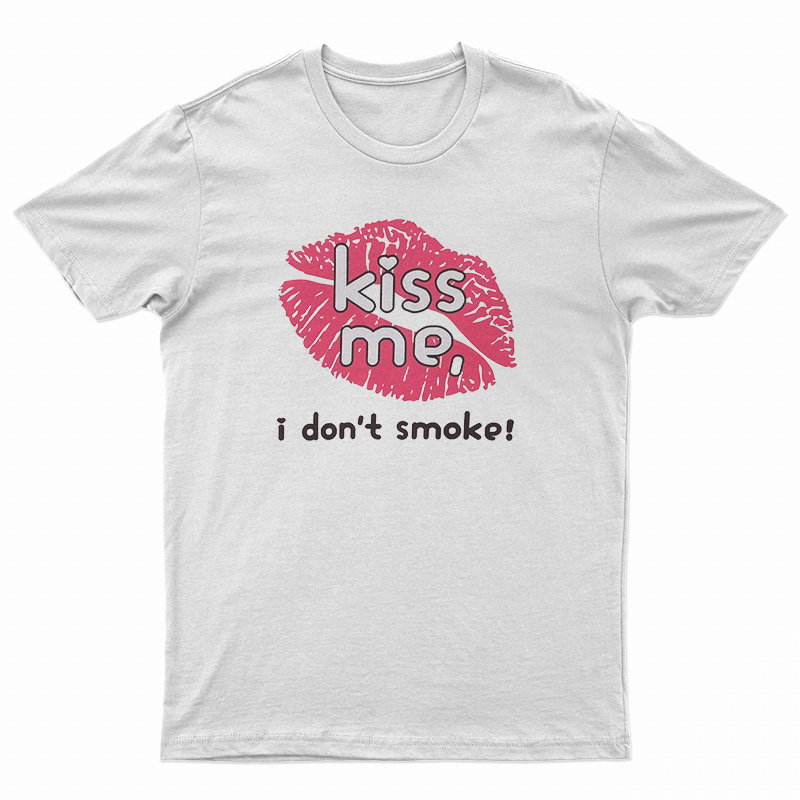 Hayley Williams Kiss Me I Don't Smoke T-Shirt