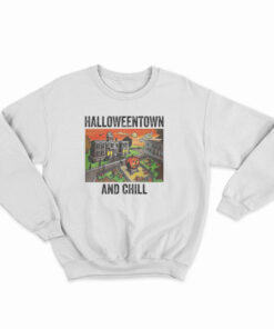 Halloweentown And Chill Sweatshirt